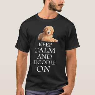 Goldendoodle T Shirt KEEP CALM AND DOODLE ON