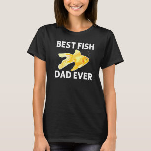 Goldfish For Dad Men Gold Freshwater Fish Pet T-Shirt