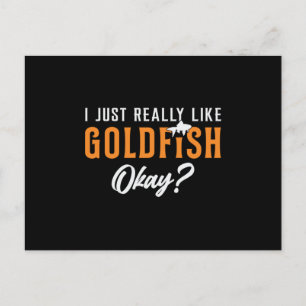 Goldfish I Just Really Like Goldfish Animal Fish Postcard