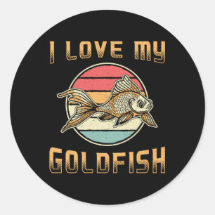 Goldfish I Love My Goldfish Aquarium Animal Fish Classic Round Sticker