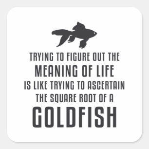 Goldfish Meaning Of Life Goldfish Retro Funny Fish Square Sticker