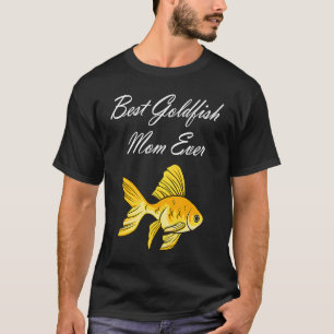 Goldfish Mum Fish Owner Hobby Aquarium T-Shirt