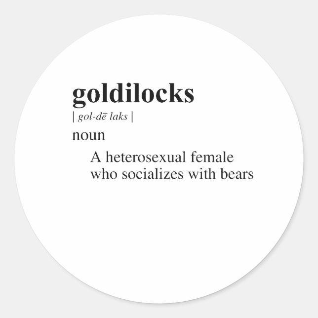 GOLDILOCKS CLASSIC ROUND STICKER (Front)