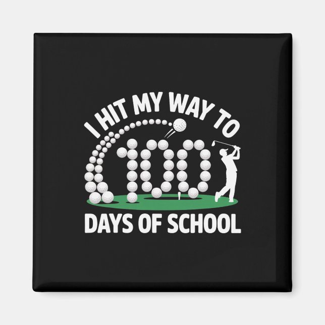 Golf 100 Days Of School Funny Teacher Student 100t Magnet (Front)