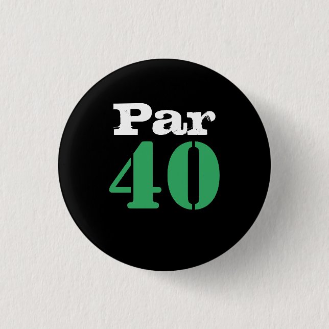 Golf 40th Birthday with number par forty 3 Cm Round Badge (Front)