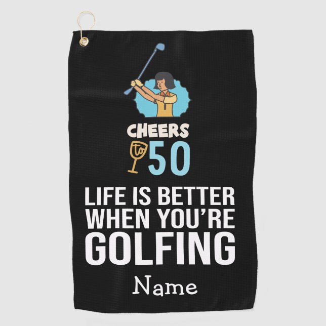 Golf 50th Birthday Life is better when golfing Golf Towel (Front)