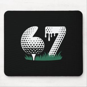 Golf 67 Six Seven Alpha Slang 6 7 Meme Kids Golfer Mouse Pad