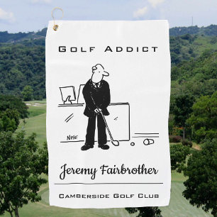 Golf Addict -  Funny Golf Cartoon Golf Towel