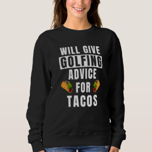 Golf And Tacos Golfer Equipment Golf Player  Golf  Sweatshirt