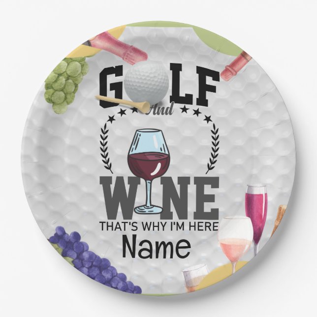 Golf and wine that's why I'm here for golfer Paper Plate (Front)