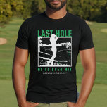 Golf Bachelor Party Funny Last Hole He'll Ever Hit T-Shirt<br><div class="desc">This custom t-shirt features the playful phrase "Last Hole He'll Ever Hit" in green, black, and white, perfect for a golf-themed bachelor party. Personalise it with the groom's name for a fun and memorable keepsake. Ideal for the groom and his friends, this shirt adds a humourous and unique touch to...</div>