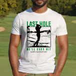 Golf Bachelor Party Funny Last Hole He'll Ever Hit T-Shirt<br><div class="desc">This custom t-shirt features the playful phrase "Last Hole He'll Ever Hit" in green, black, and white, perfect for a golf-themed bachelor party. Personalise it with the groom's name for a fun and memorable keepsake. Ideal for the groom and his friends, this shirt adds a humourous and unique touch to...</div>