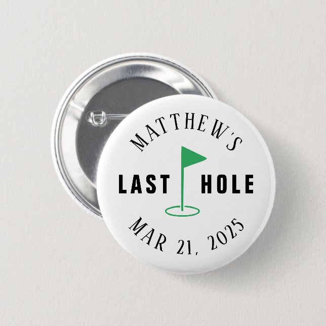 Golf Bachelor Party Last Hole 6 Cm Round Badge (Front & Back)