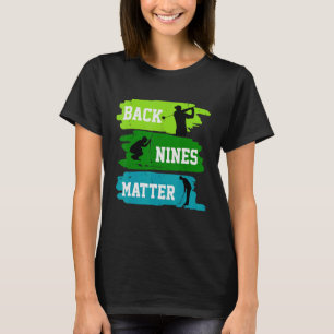 Golf Back Nnes Matter Golf Balls T-Shirt