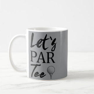 Golf Ball And Golfing Lets Par Coffee Mug
