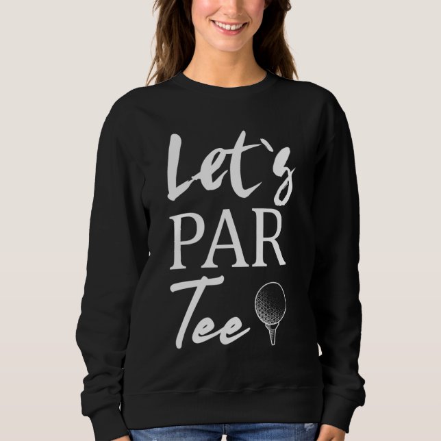 Golf Ball and Golfing Let's Par Tee (Front)