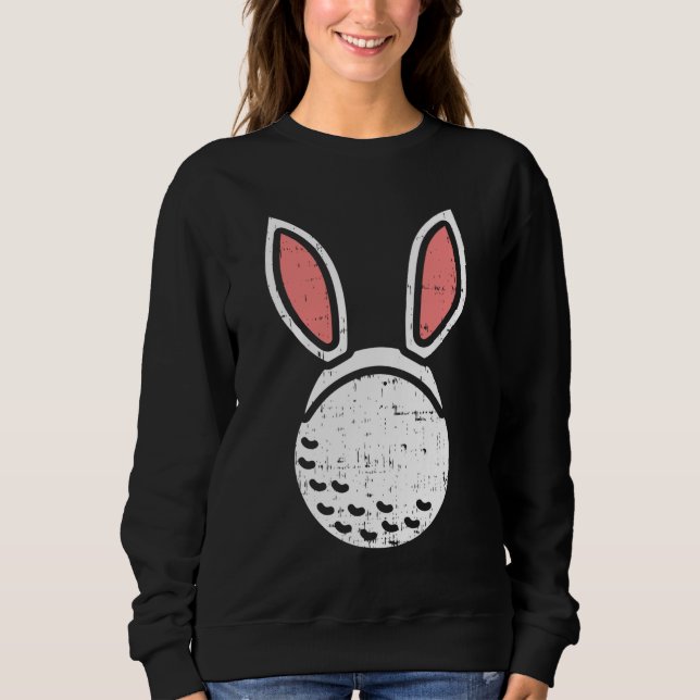 Golf Ball Bunny Ears Funny Golfing Easter Golfer G Sweatshirt (Front)