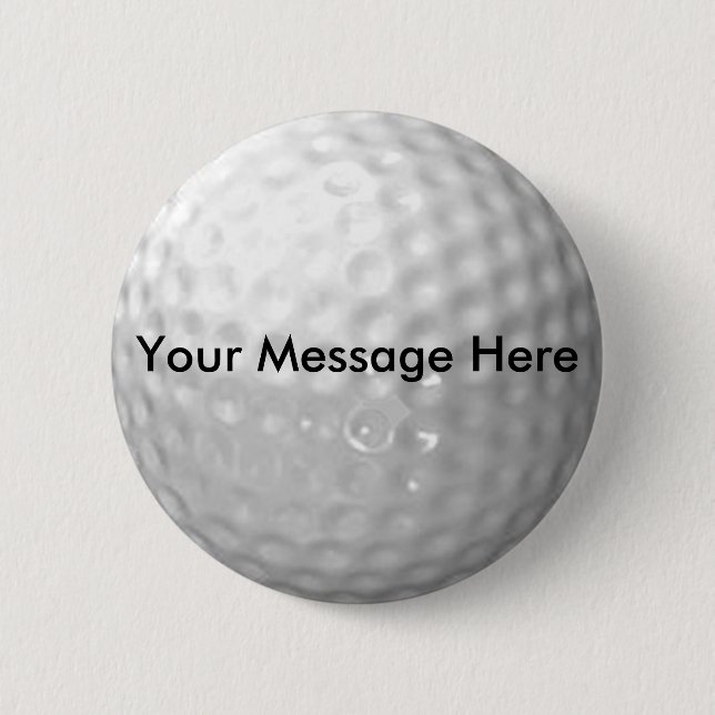Golf Ball Button - add your message (Front)