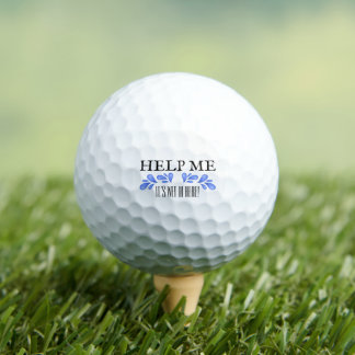 Golf Ball “Help Me” Golfer Gift Funny