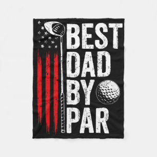 Golf Best Dad By Par Daddy Golfer American Flag Fa Fleece Blanket