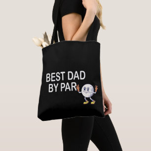 Golf Best Dad by Par for Golfer Father Tote Bag