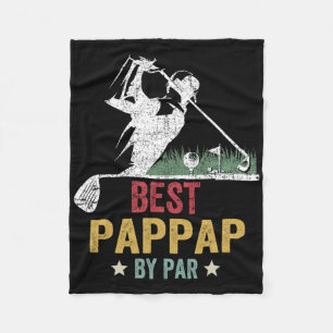Golf Best Pappap By Par Grandpa Golfer Father's Da Fleece Blanket