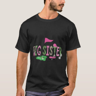 Golf Big Sister Nk Hole In One Golf 1st Birthday G T-Shirt