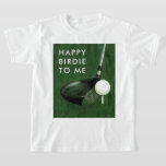 Golf Birthday T-Shirt<br><div class="desc">Funny golf birdie birthday shirt for your favourite golfer's big day.</div>