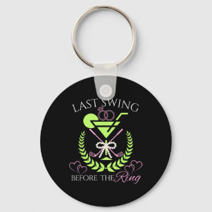 Golf Bride Last Swing Before The Ring Bachelorette Key Ring