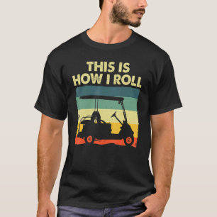 Golf Cart For Men Women Kids Golfer Golf T-Shirt