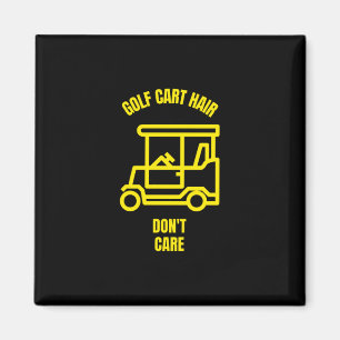 Golf cart hair dont care funny golfing golfer golf magnet