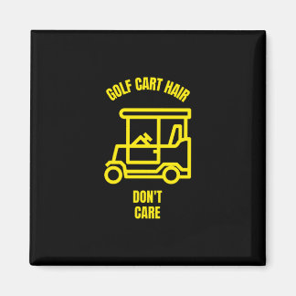Golf cart hair dont care funny golfing golfer golf magnet