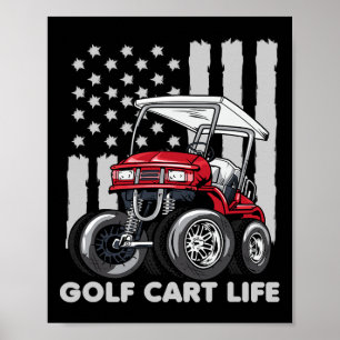 Golf Cart Life Funny Golf Cart With Usa Flag Poster