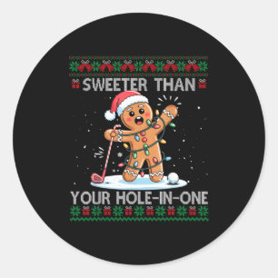 Golf Christmas Gingerbread Sweeter Than Your Hole- Classic Round Sticker