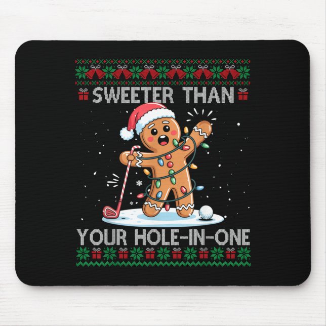 Golf Christmas Gingerbread Sweeter Than Your Hole- Mouse Pad (Front)