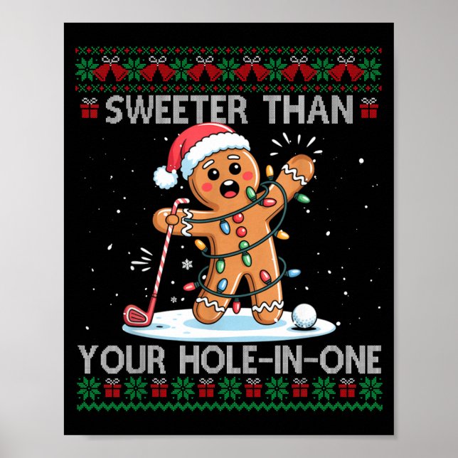 Golf Christmas Gingerbread Sweeter Than Your Hole- Poster (Front)