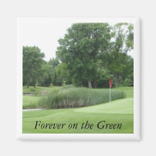 Golf course2 Magnet, Forever on the Green Magnet