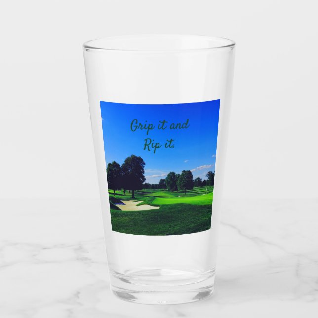 Golf Course Grip it and Rip it Glass (Front)