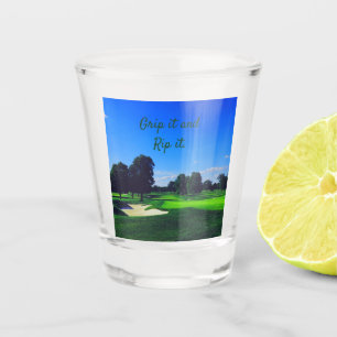 Golf Course Grip it and Rip it Shot Glass