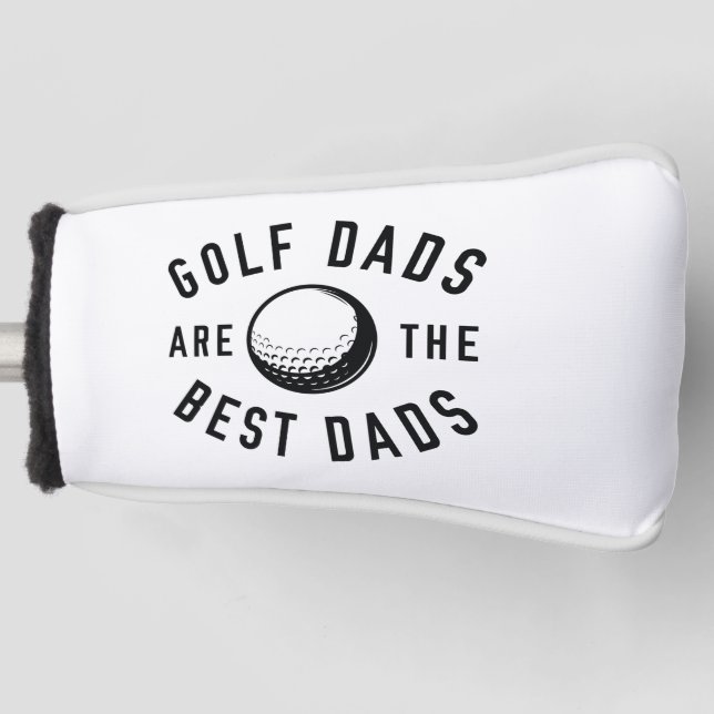 Golf Dads Are The Best Dads Golf Head Cover (Front)