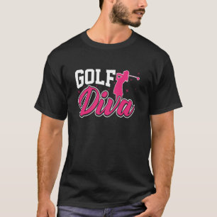 Golf Diva - Funny Golfing Golf Lover Lady Women Go T-Shirt