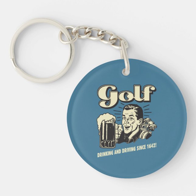 Golf: Drinking & Driving Since 1642 Key Ring (Front)