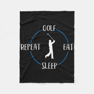 Golf Eat Sleep Repeat Gift For Golfers And Golf Pl Fleece Blanket