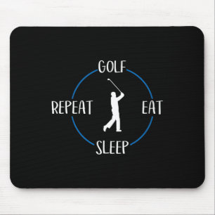 Golf Eat Sleep Repeat Gift For Golfers And Golf Pl Mouse Pad