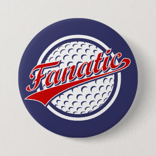 Golf Fanatic 7.5 Cm Round Badge