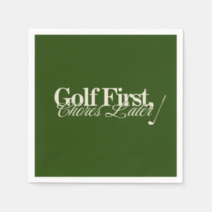 'Golf First, Chores Later' Funny Classic Green  Napkin