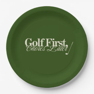 'Golf First, Chores Later' Funny Classic Green Paper Plate