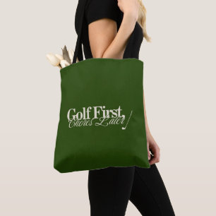 'Golf First, Chores Later' Funny Classic Green Tote Bag