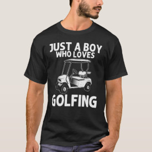 Golf For Boys Men Golfer Golfing Golf Cart T-Shirt