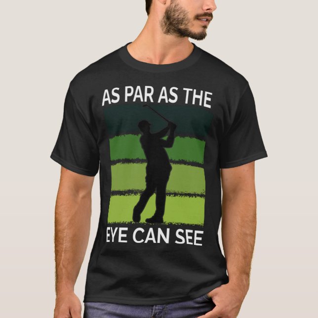 Golf  For Men  Golfer Quote Golfing Dad Father T-Shirt (Front)